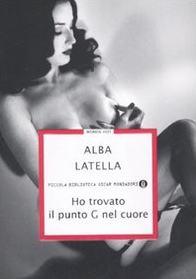 Ho trovato il punto G nel cuore - Alba Latella